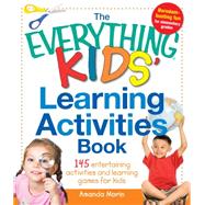 The Everything Kids' Learning Activities Book
