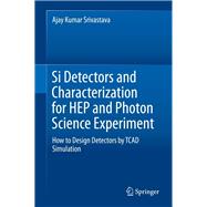 Si Detectors and Characterization for HEP and Photon Science Experiment