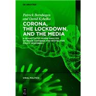 Corona, the Lockdown, and the Media