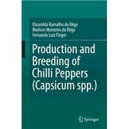 Production and Breeding of Chilli Peppers, Capsicum Spp