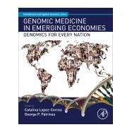 Genomic Medicine in Emerging Economies