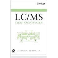 LC/MS A Practical User's Guide