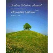 Student Solutions Manual for Johnson/Kuby's Elementary Statistics, 10th