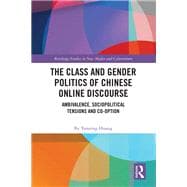 The Class and Gender Politics of Chinese Online Discourse