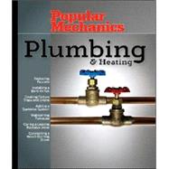 Popular Mechanics Plumbing & Heating
