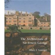 The Architecture of Sir Ernest George