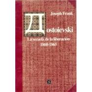 Dostoievski : la secuela de la liberación, 1860-1865