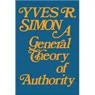 General Theory of Authority, A
