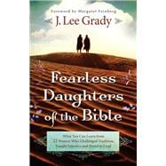 Fearless Daughters of the Bible