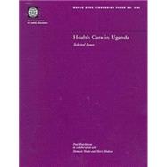 Health Care in Uganda: Selected Issues
