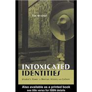 Intoxicated Identities