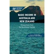 Basic Income in Australia and New Zealand Perspectives from the Neoliberal Frontier