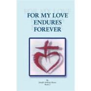 For My Love Endures Forever : Poetry and Prose Book 2