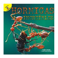 Hormigas increíbles / Amazing Ants
