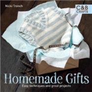 Homemade Gifts Easy Techniques and Great Projects