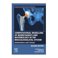 Computational Modelling of Biomechanics and Biotribology in the Musculoskeletal System
