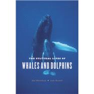 The Cultural Lives of Whales and Dolphins