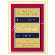 Becoming Friends With God