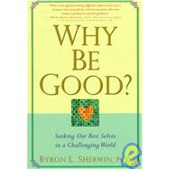 Why Be Good?