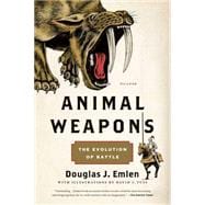 Animal Weapons The Evolution of Battle