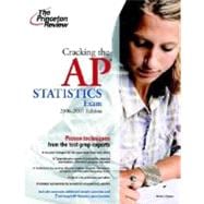 Cracking the AP Statistics Exam, 2006-2007 Edition
