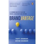 Brandvantage A 12-Week Master Plan for Brand Leadership and Beyond