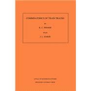 Combinatorics of Train Tracks