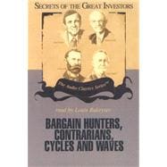 Bargain Hunters, Contrarians, Cycles And Waves