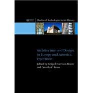 Architecture and Design in Europe and America 1750 - 2000