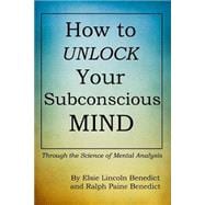 How to Unlock Your Subconscious Mind