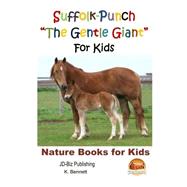 Suffolk-punch the Gentle Giant