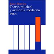 Teoría musical y armonía moderna vol. I