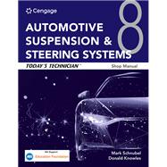 Today's Technician: Automotive Suspension & Steering Systems, Classroom Manual and Shop Manual