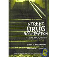 Street Drug Investigation