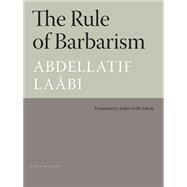 The Rule of Barbarism Pirogue Poets Series