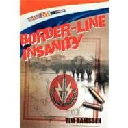Border-line Insanity