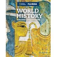 World History: Ancient Civilizations, Student Edition - FL, 1st Edition