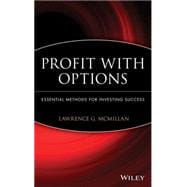 Profit With Options Essential Methods for Investing Success
