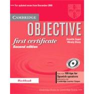 Objective First Certificate Workbook with 100 Tips for Spanish Speakers: 100 tips for Spanish learners informed by the Cambridge Learner Corpus