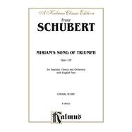 Miriam's Song of Triumph: Kalmus Edition