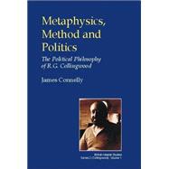 Metaphysics, Method And Politics