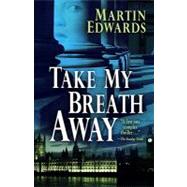 Take My Breath Away