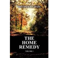 The Home Remedy: Volume 1