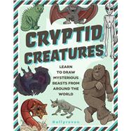 Cryptid Creatures Learn to Draw Mysterious Beasts from Around the World