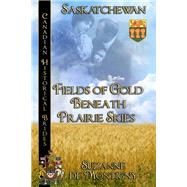 Fields of Gold Beneath Prairie Skies