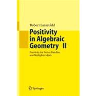 Positivity In Algebraic Geometry II