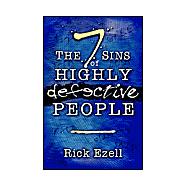 The Seven Sins of Highly Defective People