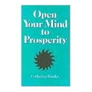 Open Your Mind to Prosperity
