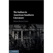 The Indian in American Southern Literature
