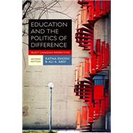 Education & the Politics of Difference: Select Canadian Perspectives